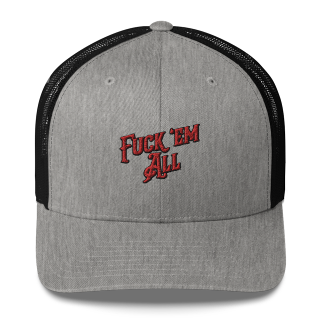 Fuck 'Em All Trucker Cap - Image 7