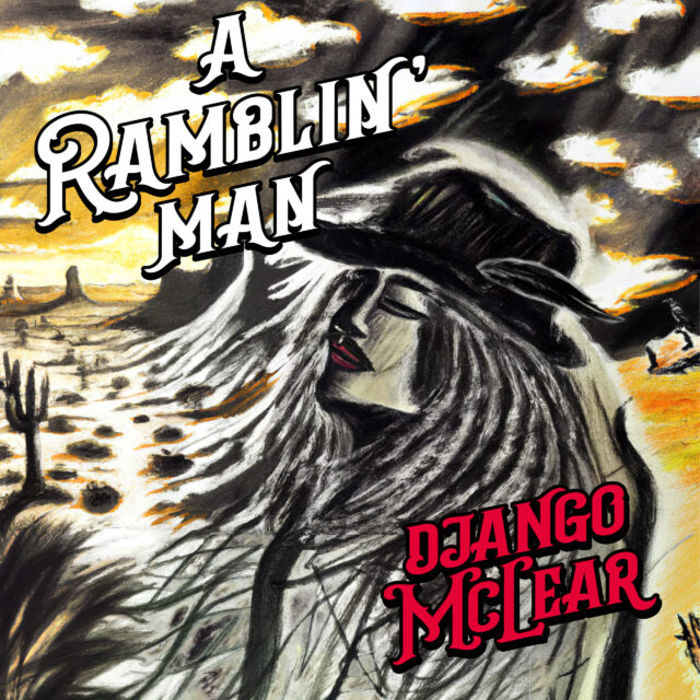 A Ramblin’ Man